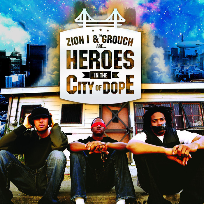 Zion I - Heroes in the City of Dope - Tekst piosenki, lyrics | Tekściki.pl