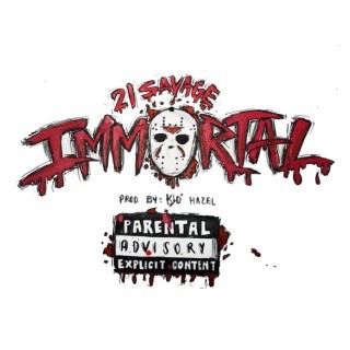 21 Savage - Immortal - Tekst piosenki, lyrics - teksciki.pl