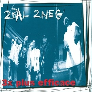 2 Bal 2 Neg - Que Faire? - Tekst piosenki, lyrics - teksciki.pl