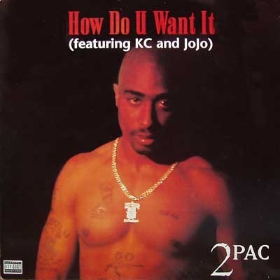 2Pac - How Do U Want It - Tekst piosenki, lyrics - teksciki.pl