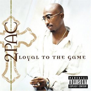 2Pac - Loyal to the Game (DJ Quik Remix) - Tekst piosenki, lyrics - teksciki.pl