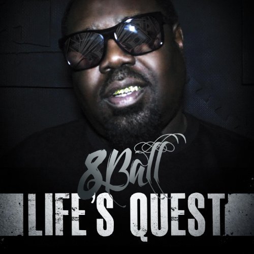 8Ball - Life's Quest - Tekst piosenki, lyrics - teksciki.pl