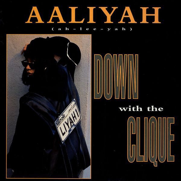 Aaliyah - Down With The Clique - Tekst piosenki, lyrics - teksciki.pl