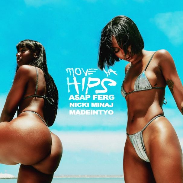 A$AP Ferg - A$AP Ferg feat. Nicki Minaj , Madeintyo - Move Ya Hips - Tekst piosenki, lyrics - teksciki.pl