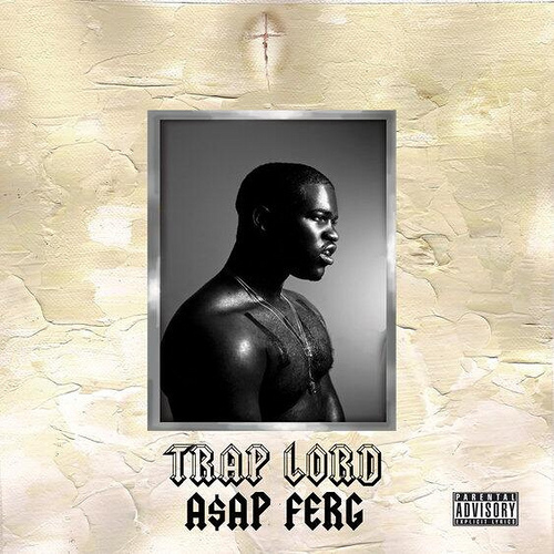 A$AP Ferg - Trap Lord [Credits] - Tekst piosenki, lyrics - teksciki.pl