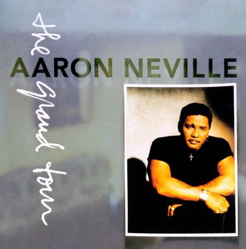 Aaron Neville - The Grand Tour - Tekst piosenki, lyrics - teksciki.pl