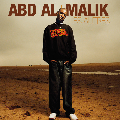 Abd Al Malik - Les autres - Tekst piosenki, lyrics - teksciki.pl