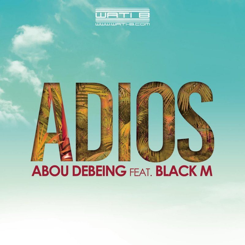 Abou Debeing - Adios - Tekst piosenki, lyrics - teksciki.pl