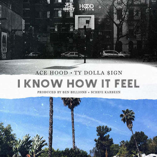 Ace Hood - I Know How It Feel - Tekst piosenki, lyrics - teksciki.pl