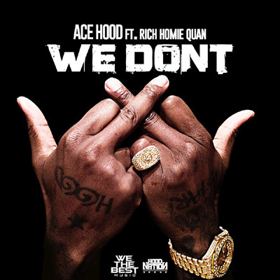 Ace Hood - We Don't - Tekst piosenki, lyrics - teksciki.pl