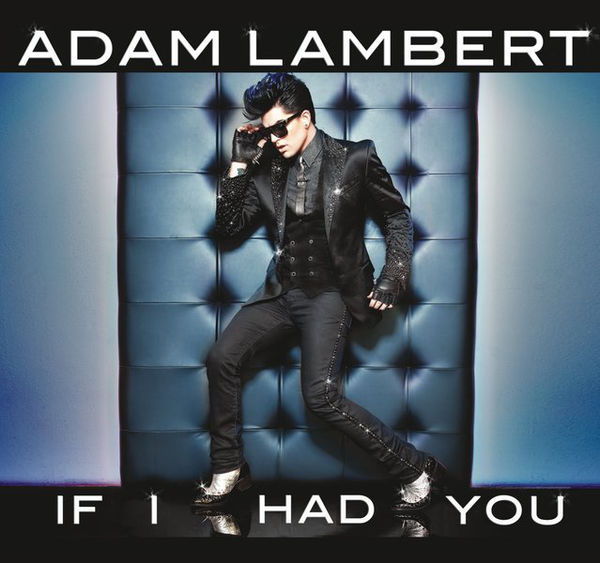 Adam Lambert - If I Had You - Tekst piosenki, lyrics - teksciki.pl