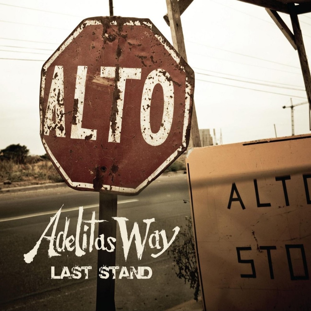 Adelitas Way - Last Stand - Tekst piosenki, lyrics - teksciki.pl
