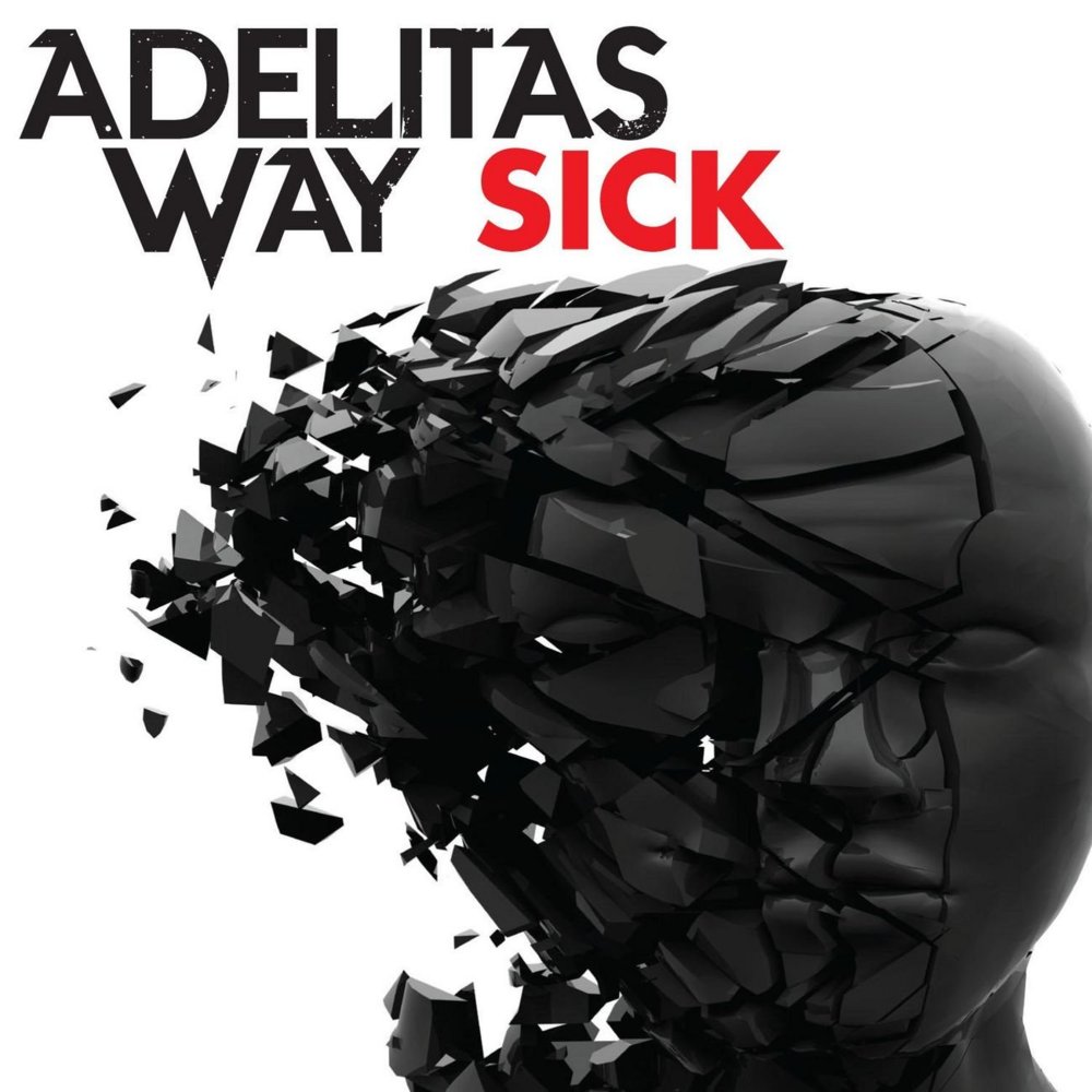Adelitas Way - Sick - Tekst piosenki, lyrics - teksciki.pl