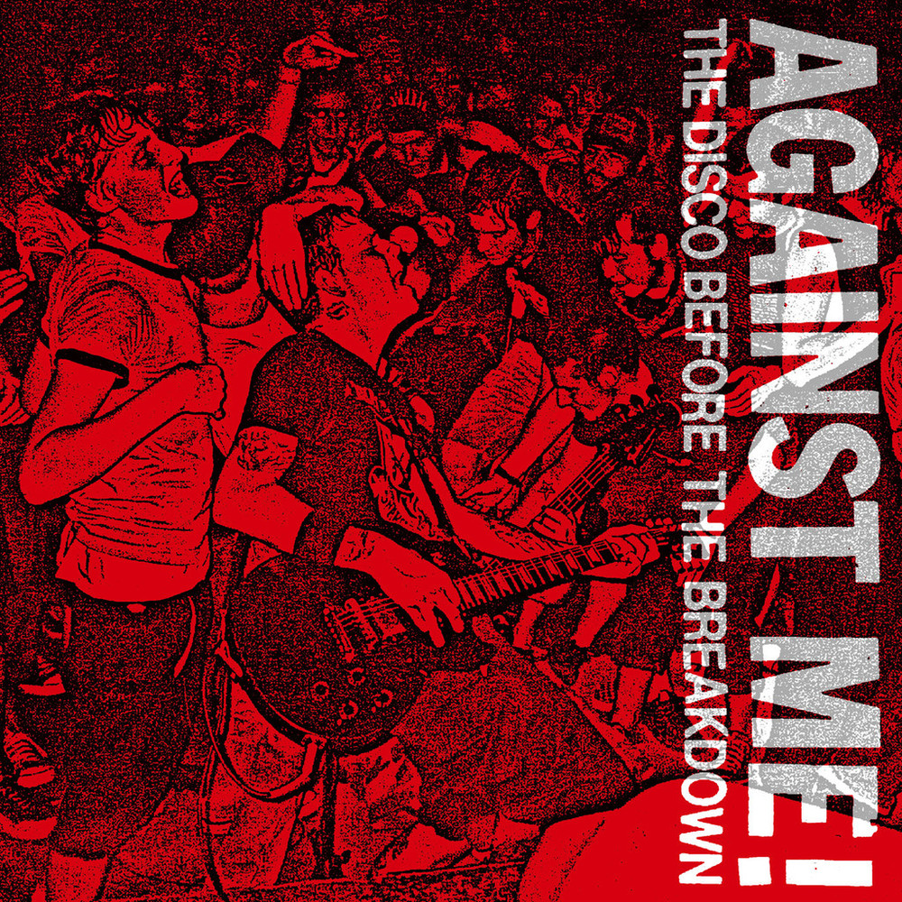 Against Me! - The Disco Before the Breakdown - Tekst piosenki, lyrics - teksciki.pl