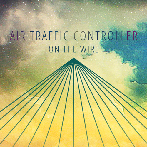 Air Traffic Controller - On the Wire - Tekst piosenki, lyrics - teksciki.pl