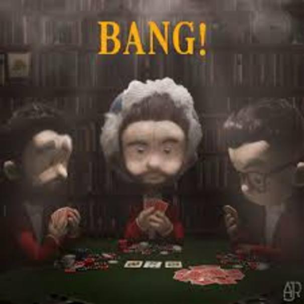 AJR - Bang! - Tekst piosenki, lyrics - teksciki.pl