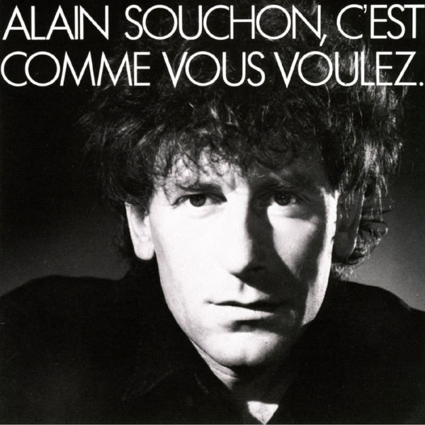 Alain Souchon - C'est comme vous voulez - Tekst piosenki, lyrics - teksciki.pl
