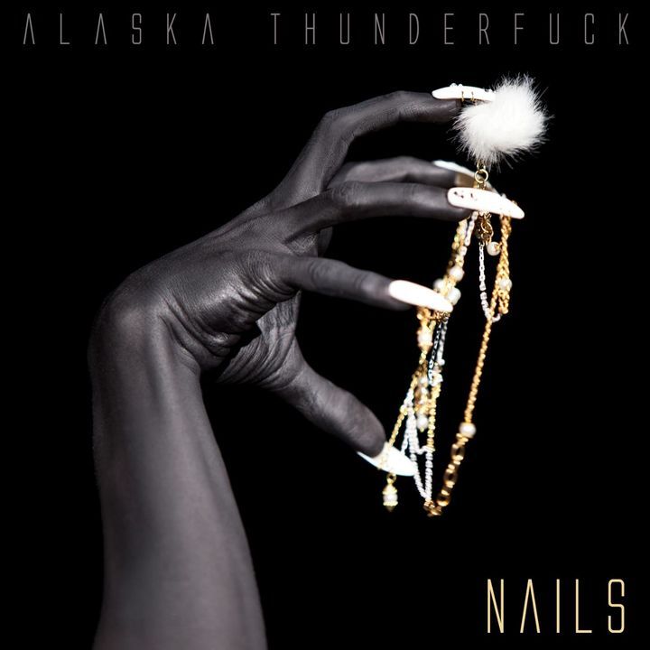 Alaska Thunderfuck - Nails - Tekst piosenki, lyrics - teksciki.pl