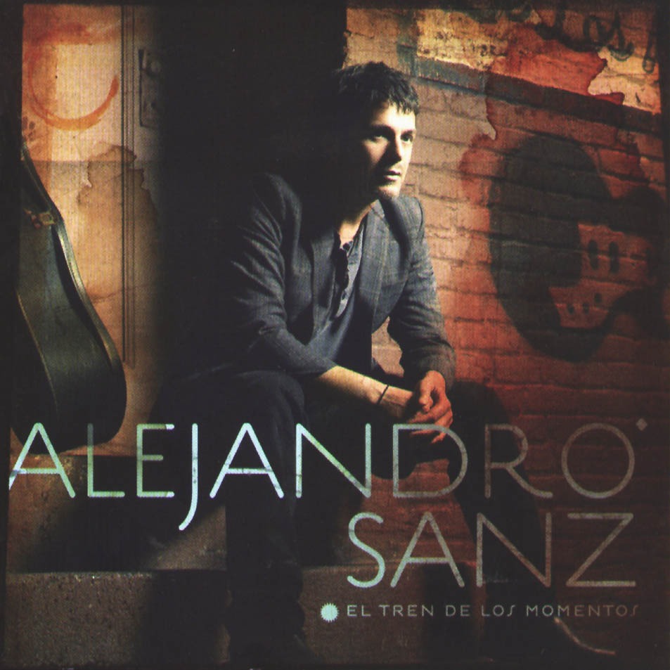 Alejandro Sanz - El Tren De Los Momentos - Tekst piosenki, lyrics - teksciki.pl