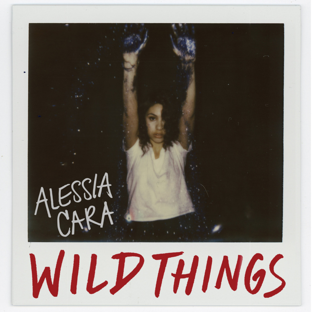 Alessia Cara - Wild Things - Tekst piosenki, lyrics - teksciki.pl