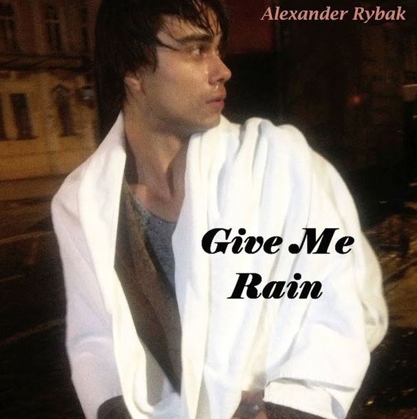 Alexander Rybak - Give Me Rain - Tekst piosenki, lyrics - teksciki.pl