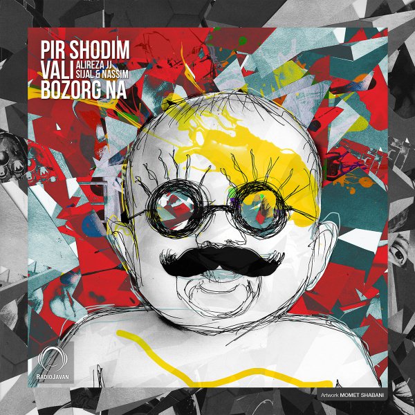 Alireza JJ - Pir Shodim Vali Bozorg Na Album Art + Track List - Tekst piosenki, lyrics - teksciki.pl