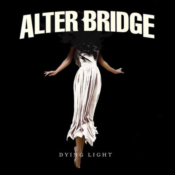 Alter Bridge - Dying Light - Tekst piosenki, lyrics - teksciki.pl