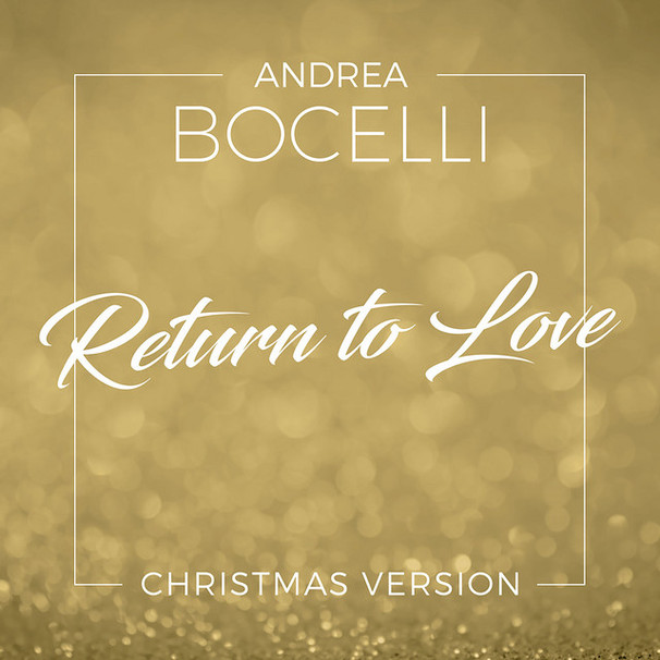 Andrea Bocelli - Return to Love (Christmas Version) - Tekst piosenki, lyrics - teksciki.pl