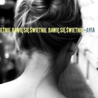Ania Dąbrowska - Bawię się świetnie - Tekst piosenki, lyrics - teksciki.pl