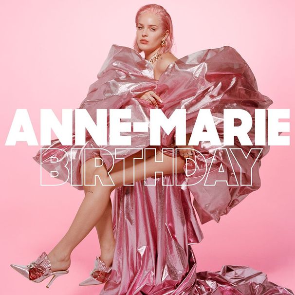 Anne-Marie - Birthday - Tekst piosenki, lyrics - teksciki.pl
