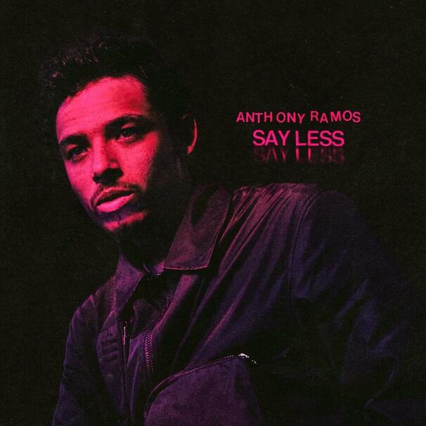 Anthony Ramos - Say Less - Tekst piosenki, lyrics - teksciki.pl
