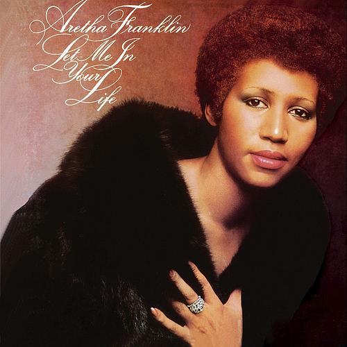Aretha Franklin - Let Me In Your Life - Tekst piosenki, lyrics - teksciki.pl