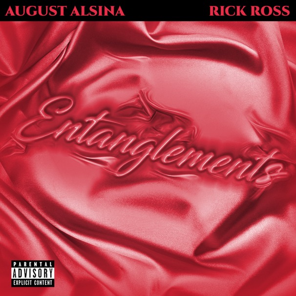 August Alsina - August Alsina , Rick Ross - Entanglements - Tekst piosenki, lyrics - teksciki.pl