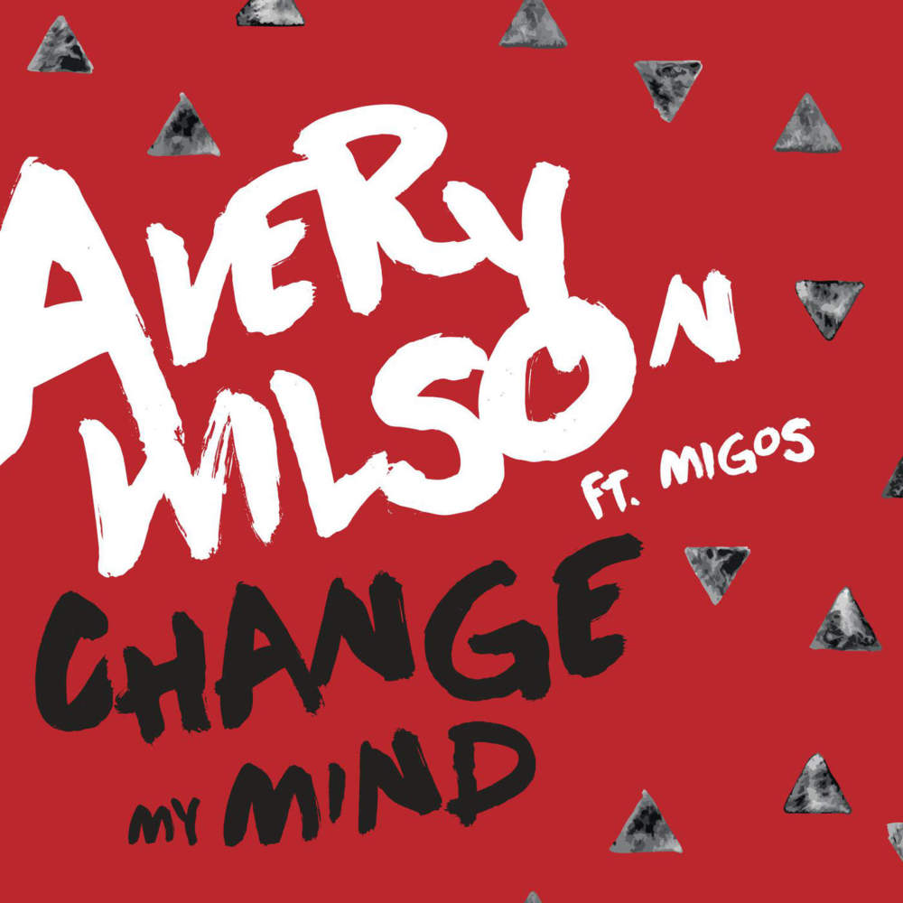 Avery Wilson - Change My Mind - Tekst piosenki, lyrics - teksciki.pl