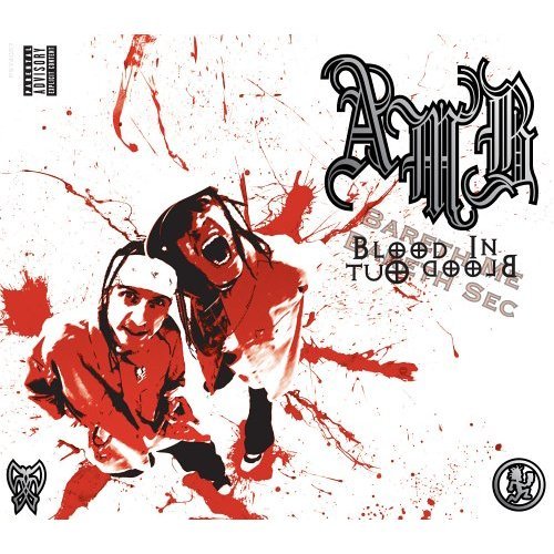 Axe Murder Boyz - Blood In - Tekst piosenki, lyrics - teksciki.pl