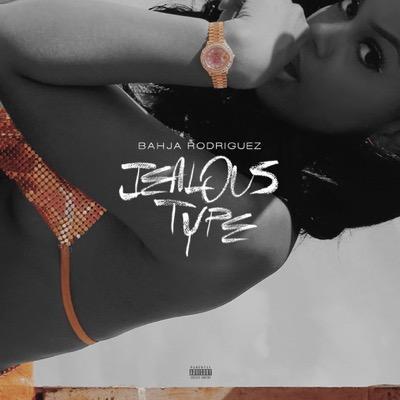 Bahja Rodriguez - Jealous Type - Tekst piosenki, lyrics - teksciki.pl