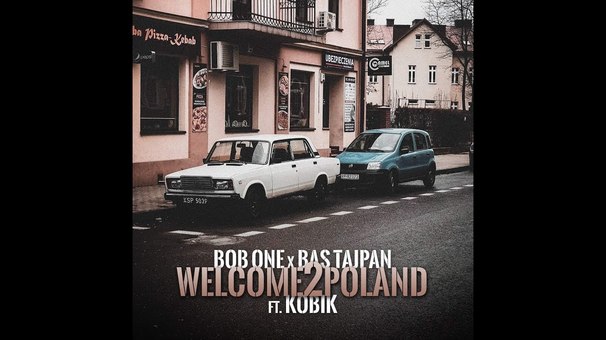 Bas Tajpan - Bas Tajpan , Bob One feat. Kobik - Welcome2Poland - Tekst piosenki, lyrics - teksciki.pl