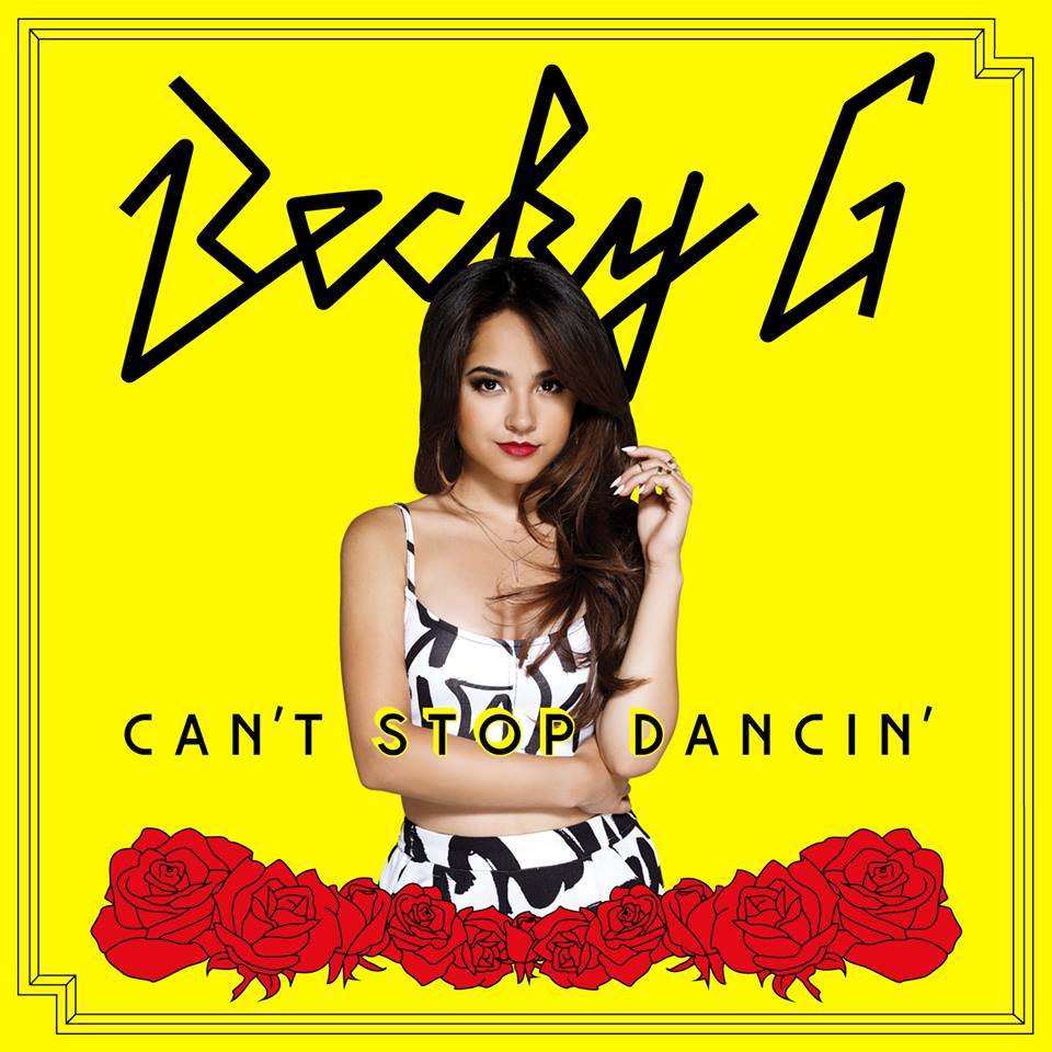 Becky G - Can't Stop Dancin' - Tekst piosenki, lyrics - teksciki.pl