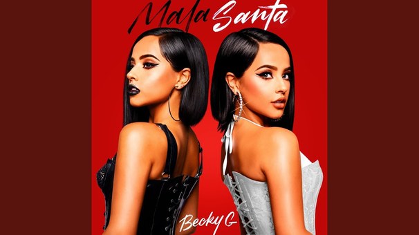 Becky G - Mala Santa - Tekst piosenki, lyrics - teksciki.pl