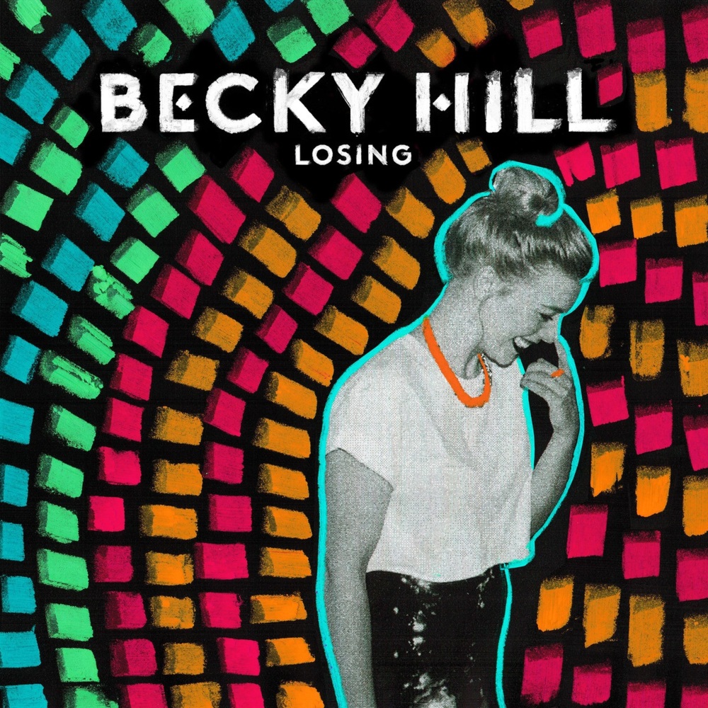 Becky Hill - Losing - Tekst piosenki, lyrics - teksciki.pl