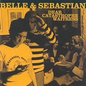 Belle and Sebastian - Dear Catastrophe Waitress - Tekst piosenki, lyrics - teksciki.pl