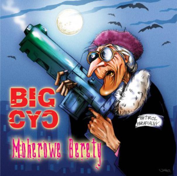 Big Cyc - Moherowe berety - Tekst piosenki, lyrics - teksciki.pl