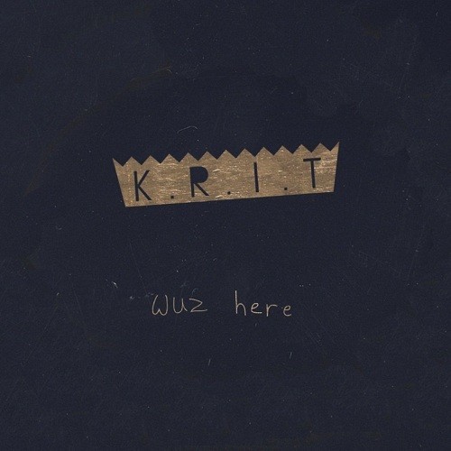 Big KRIT - K.R.I.T. Wuz Here Album Art - Tekst piosenki, lyrics - teksciki.pl