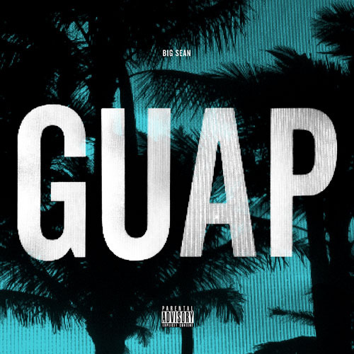 Big Sean - Guap - Tekst piosenki, lyrics - teksciki.pl