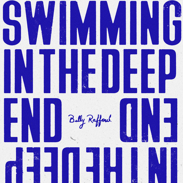 Billy Raffoul - Swimming in the Deep End - Tekst piosenki, lyrics - teksciki.pl