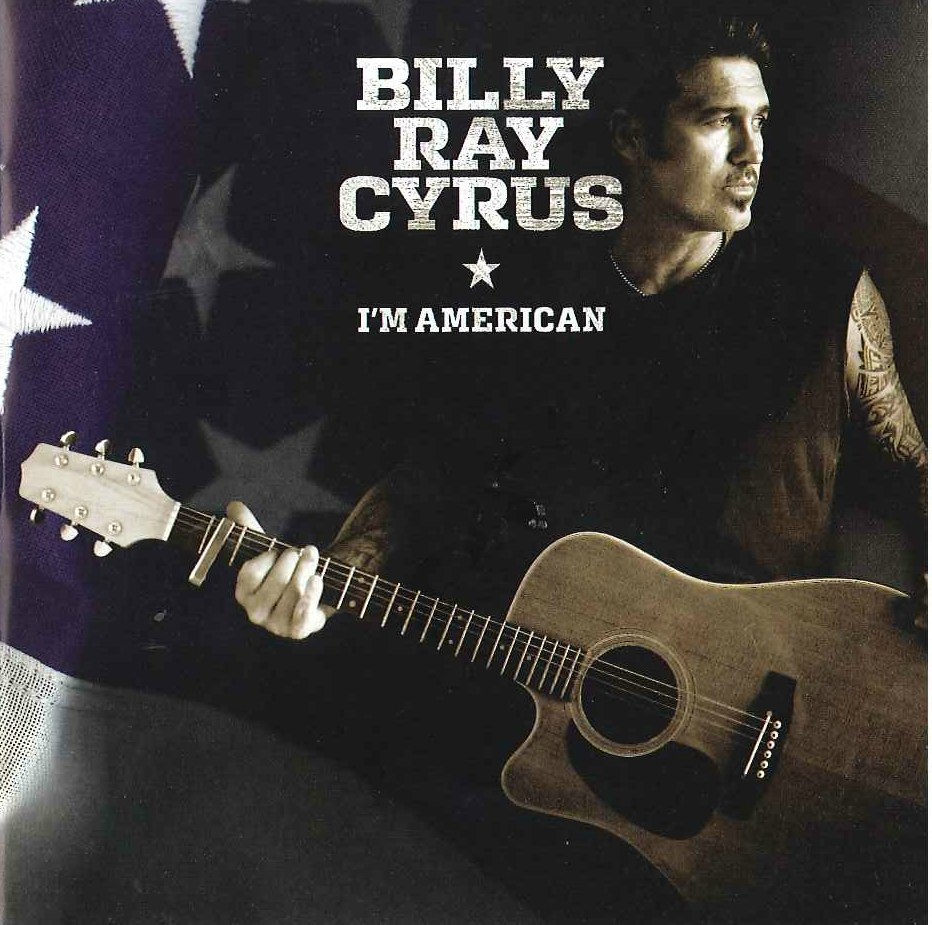 Billy Ray Cyrus - I'm American - Tekst piosenki, lyrics - teksciki.pl