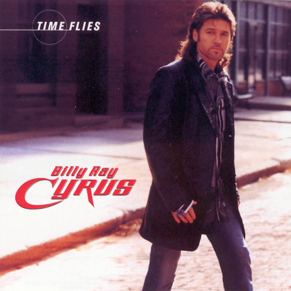 Billy Ray Cyrus - Time Flies - Tekst piosenki, lyrics - teksciki.pl