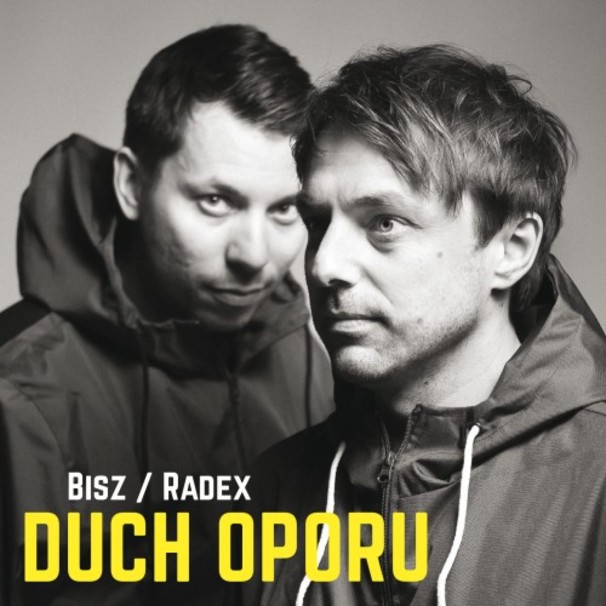 Bisz / Radex - Duch oporu - Tekst piosenki, lyrics - teksciki.pl