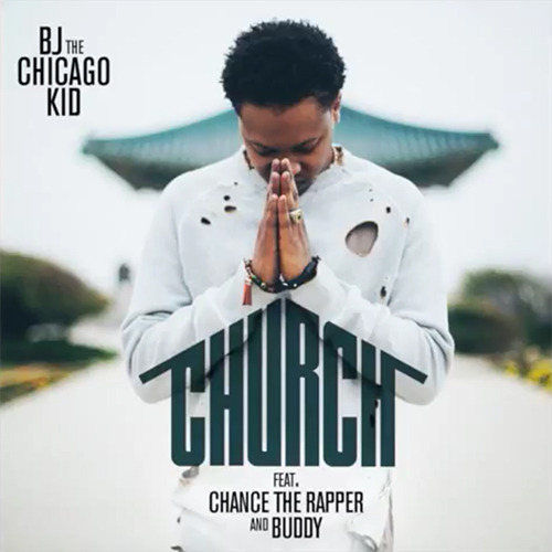 BJ The Chicago Kid - Church - Tekst piosenki, lyrics - teksciki.pl