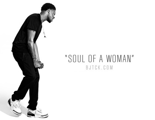 BJ The Chicago Kid - Soul Of A Woman - Tekst piosenki, lyrics - teksciki.pl